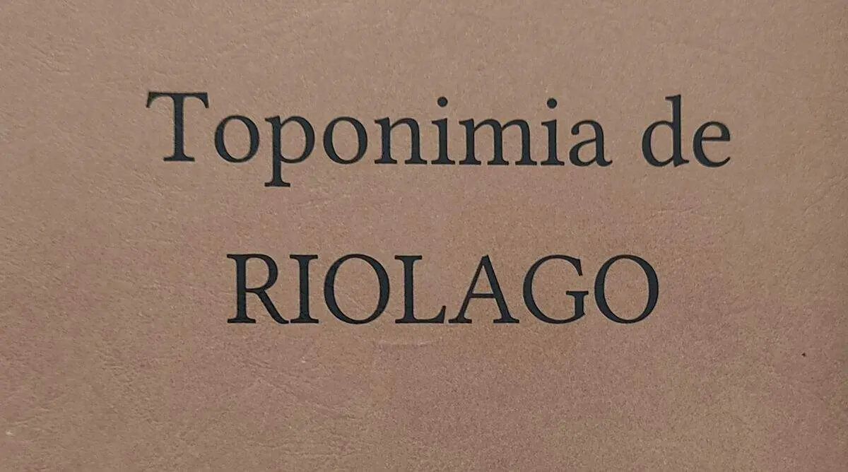 iMAGEN PARCIAL DE LA Portada de 'Toponimia de Riolago'