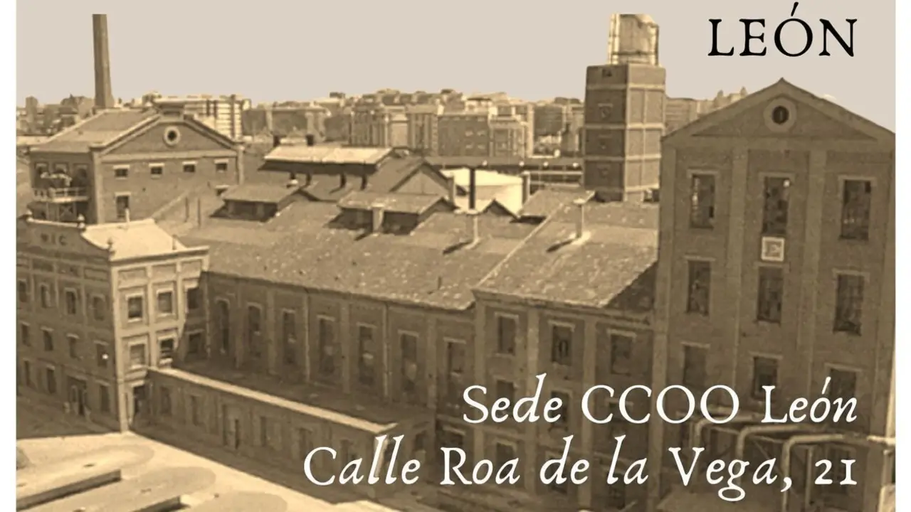 La Fundación Jesús Pereda de CCOO CyL presenta en León el documental 'Castilla y León, legado obrero'.