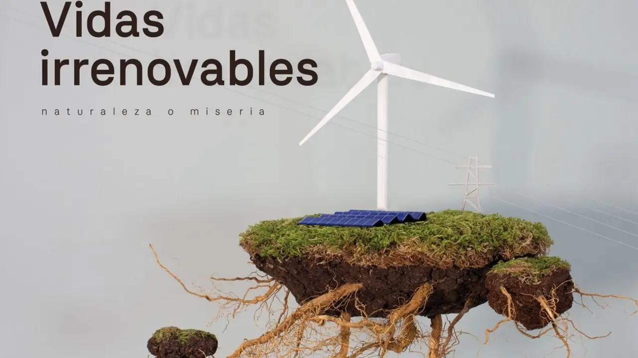 Vidas irrenovables, naturaleza o miseria.
