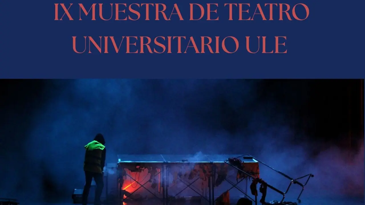 Ponferrada acoge la IX Muestra de Teatro Universitario de la ULE.