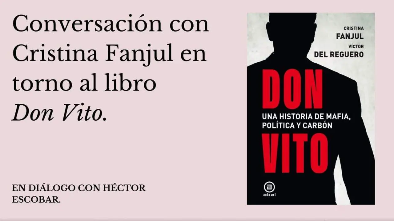Cartel presentaci&oacute;n del libro 'Don Vito. Una historia de mafia, pol&iacute;tica y carb&oacute;n' en San Feliz de Tor&iacute;o.