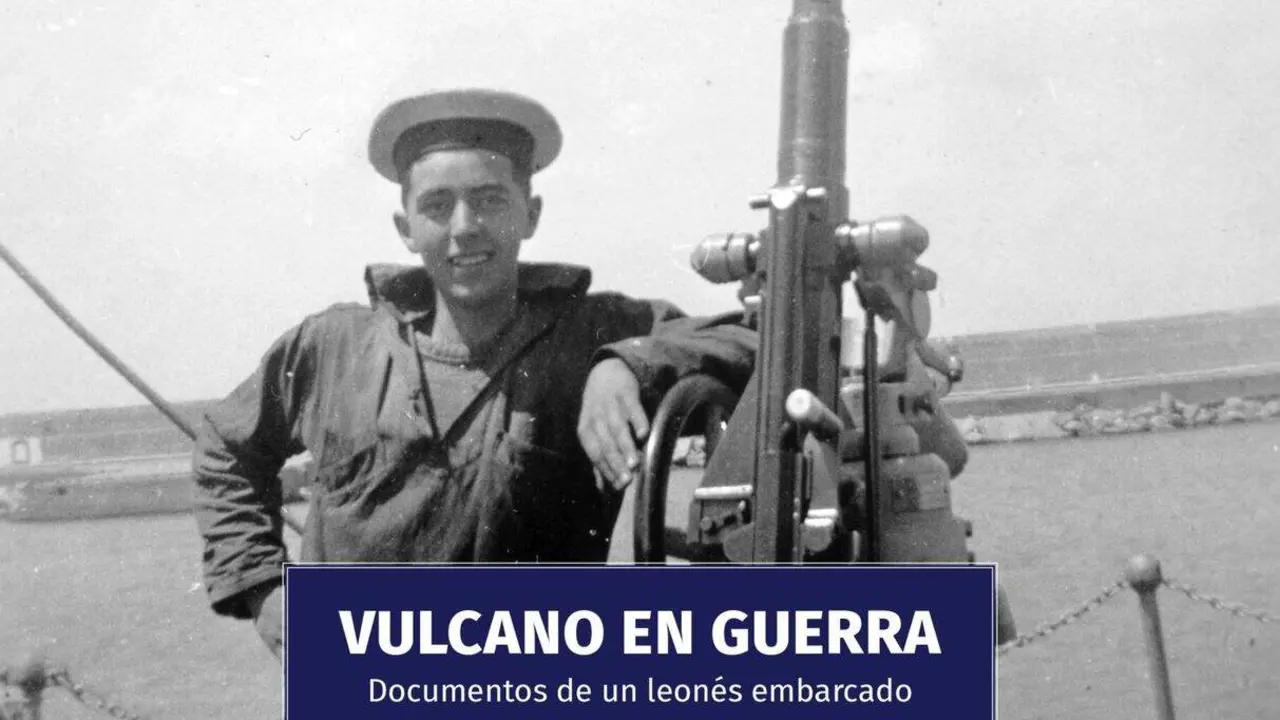 'Vulcano en guerra. Documentos de un leon&eacute;s embarcado'