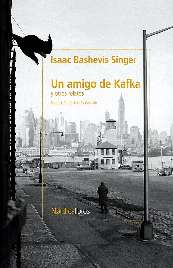 portada de Un amigo de Kafka y otros relatos