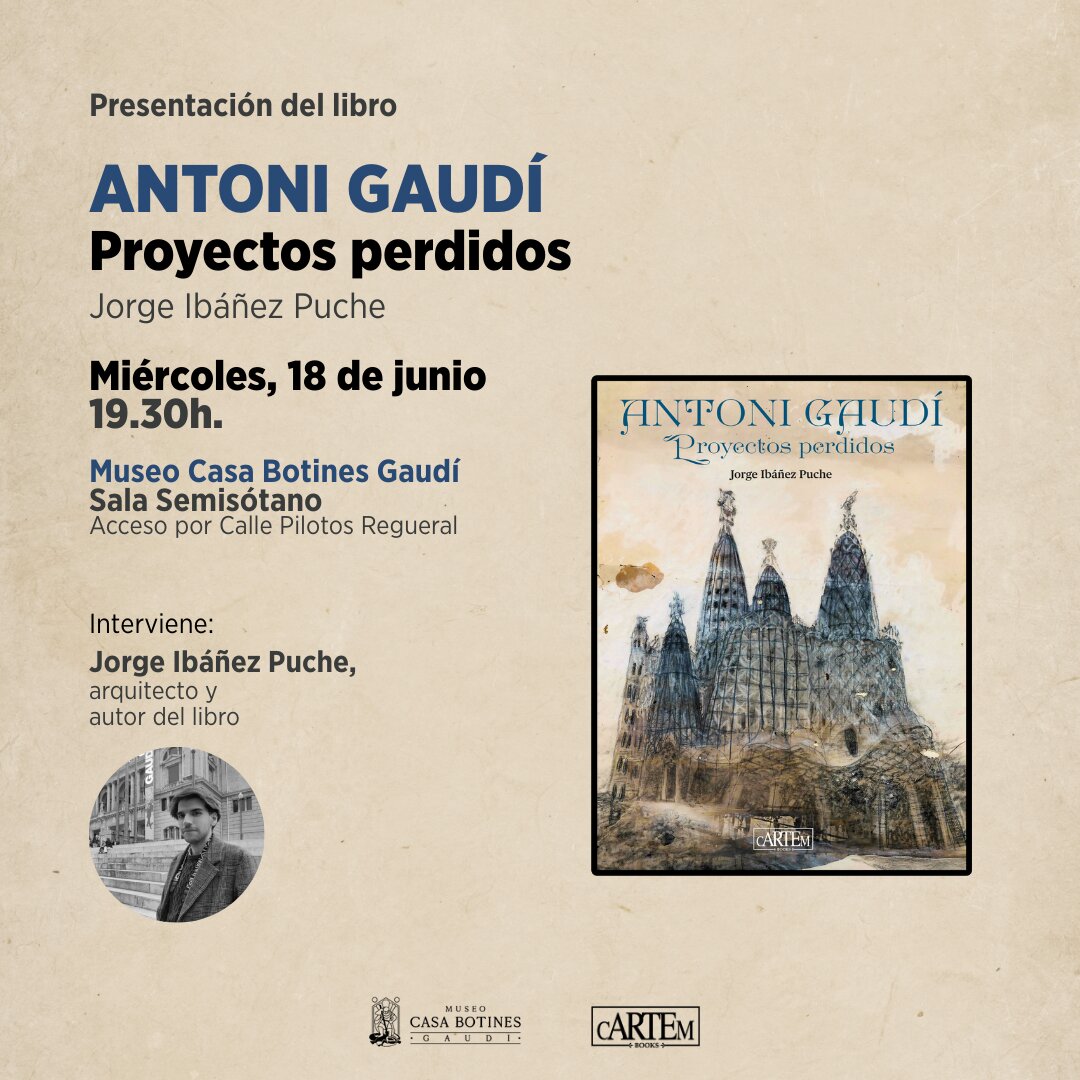 Cartel presentación 'Antoni Gaudí. Proyectos perdidos'.