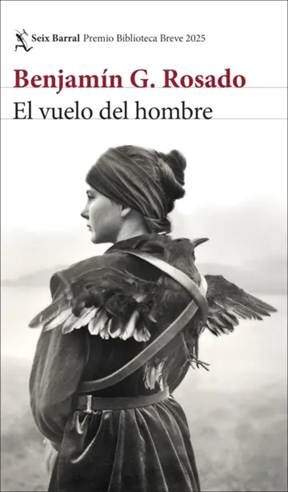 Portada de 'El vuelo del hombre' (Seix Barral)