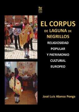Portada de El Corpus de Laguna de Negrillos. Religiosidad popular y Patrimonio Cultural Europeo.