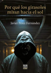 Portada de 'Por qué los girasoles miran hacia el sol'.