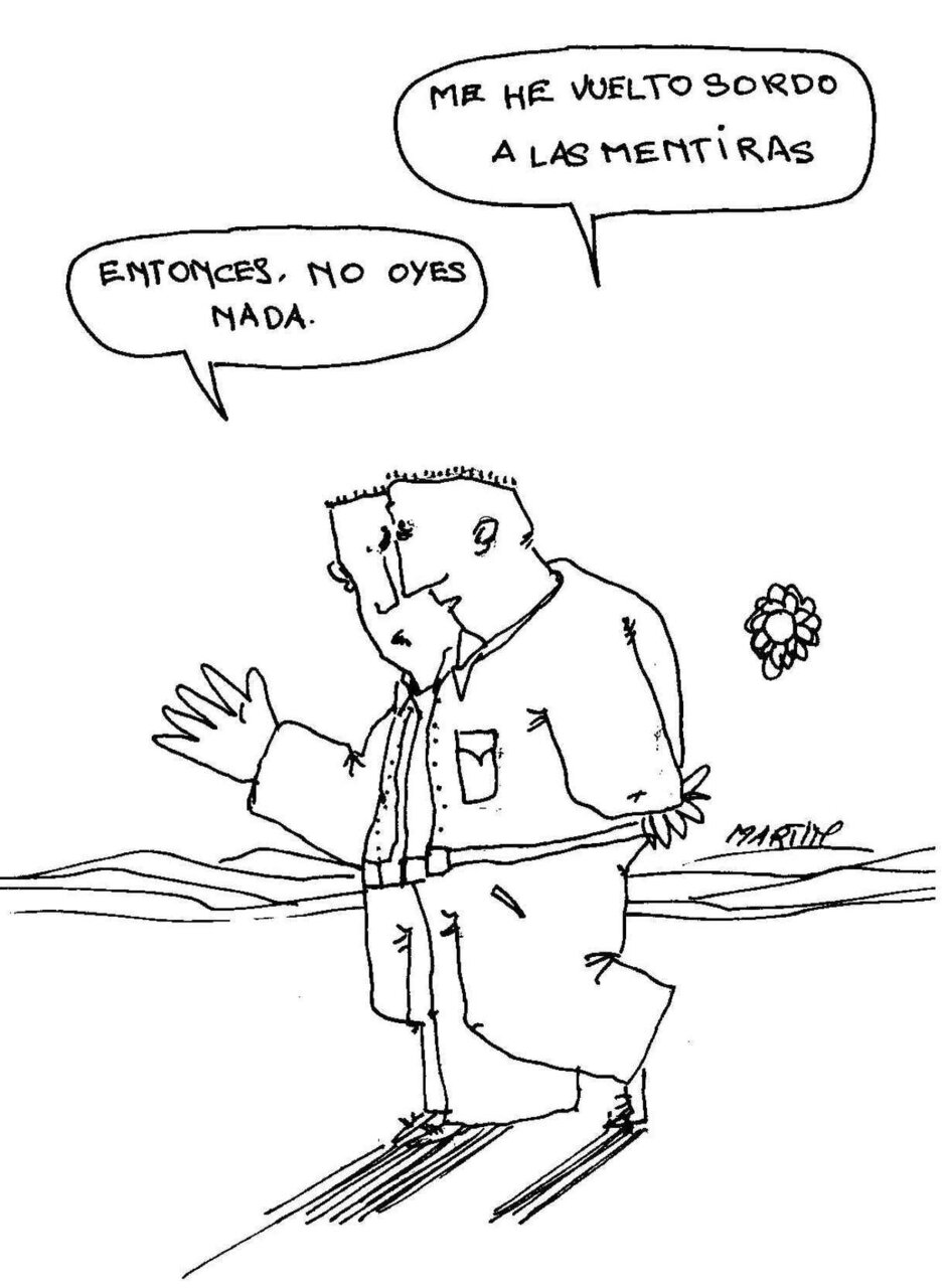 SORDO A LAS MENTIRAS